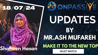 #ONPASSIVE|| OP360 UPDATES BY MR.ASH MUFAREH ||# SHAHEENHASAN