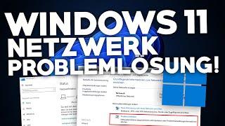Windows 11: NETZWERK PROBLEME BEHEBEN! | Problemlösung | Deutsch | 2024