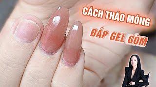 Cách tháo móng đắp gel gôm