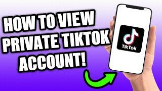 How to View Private TikTok Account Without Following (2023)