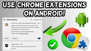 How to use Chrome Extensions on Android!