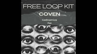 COVEN - Free Dark Trap Loop Sample Kit I Night Lovell, Bones, Pouya, Zilla Kami