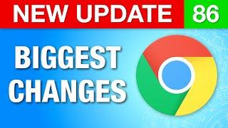 Google Chrome New Update 86 - Biggest Changes