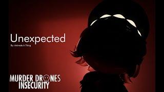 Unexpected | Murder Drones Insecurity