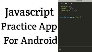 Javascript Mobile App | Javascript | Javascript Practice App @anamlogic4557