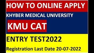 How to KMU Cat 2022 Online Registration I Khyber Medical University
