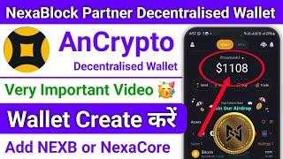 Ancrypto Wallet Account Create Process।  Nexablock Decentralised Wallet। #Ancrypto #NexaBlock #nexb