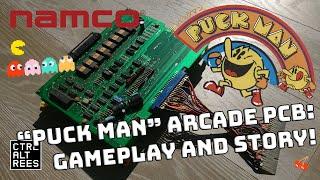 "Puck Man" Original Japanese Pac-Man Arcade PCB - History, Tech, And Demo!