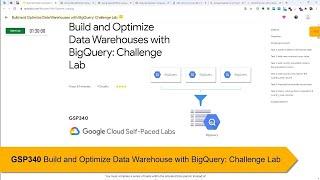  GSP340 Build and Optimize Data Warehouses with BigQuery: Challenge Lab | ‍ GCP learning tour