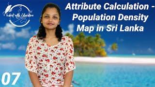 07 ArcGIS | Attribute Calculation | Population Density Map in Sri Lanka | Sinhala