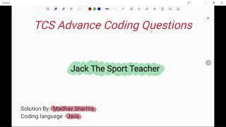 Jack the Sport Teacher | TCS Advance Coding 2022 | Explanation and Solution in java.