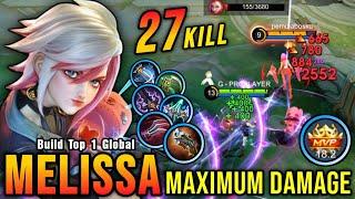 27 Kills!! No Boots Melissa Maximum Damage Build!! - Build Top 1 Global Melissa ~ MLBB