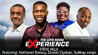 The Love Room Experience || SteveHills ft. Songs by Nathaniel Bassey, Dunsin Oyekan, Judikay & more