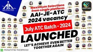 AAI ATC 2024 VACANCY  UPDATE| JULY BATCH | GET READY  IN ADVANCE | MAXIMUM SELECTION RECORD