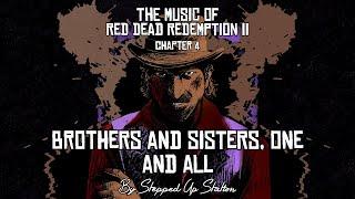RDR2 Soundtrack (Mission #49) Brothers And Sisters, One And All
