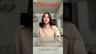 How do you say " How are you?" in Chuvash Language?