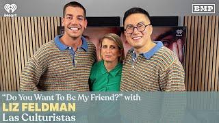 "Do You Want To Be My Friend?" (w/ Liz Feldman) | Las Culturistas with Matt Rogers and Bowen Yang