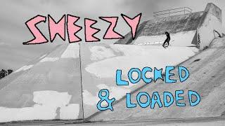 Sheezy's "Locked & Loaded" Part