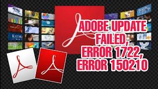 Adobe Reader | update failed | error 1722 | error 150210