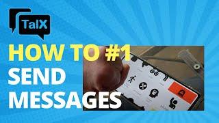 TalX How-To #1: Ways of Sending Messages