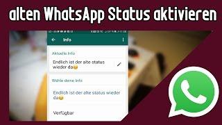 Alten WhatsApp Status wieder bekommen - TUTORIAL - Der alte Whatsapp Status ist wieder da