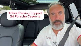 24 Porsche Cayenne Active Parking Support operation.