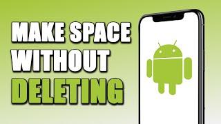 How To Make Space On Your Phone Without Deleting Anything (EASY!)