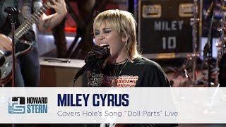 Miley Cyrus Covers “Doll Parts” on the Howard Stern Show