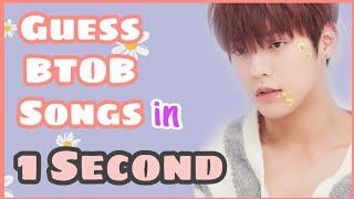 GUESS BTOB SONGS IN ONE SECOND