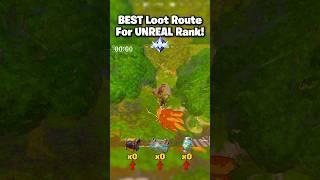 BEST Loot Route For UNREAL Rank!