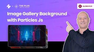 How to Create Image Gallery Background with Particles Effect (Elementor)