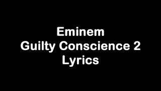 Eminem - Guilty Conscience 2 [Lyrics]