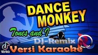 DJ REMIX D4NCE M0NKEY - TONES AND I (Karaoke Tanpa Vocal)