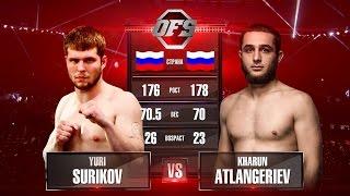 Yuri Surikov vs Kharun Atlangeriev OFS-7