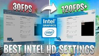 BEST INTEL HD GRAPHICS SETTINGS for Gaming and Performance!