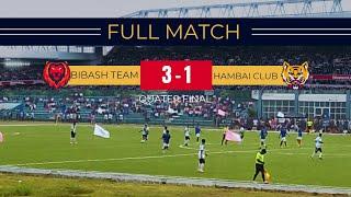 Bibash team 3-1 Hambai club // Quater final Match // MBBMKFT // KHUMULWNG STADIUM 2024