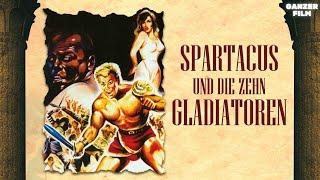 Spartacus und die zehn Gladiatoren | Abenteuer | Ganzer Film auf Deutsch