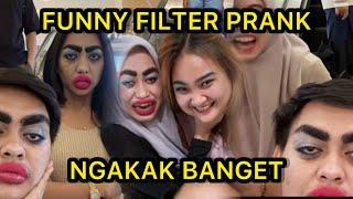 FUNNY FILTER PRANK NGAKAK BANGET