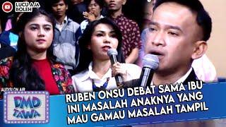 RUBEN ONSU DEBAT SAMA IBU INI MASALAH ANAKNYA YANG MAU GAMAU MASALAH TAMPIL - DMD TAWA