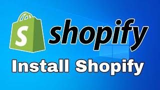 How to Install Shopify App on Laptop || Download Shopify in PC