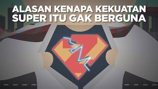 Alasan Kenapa Kekuatan Super Itu Gak Berguna