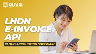 How is a Cloud Accounting Software integrated with the LHDN E-Invoice API?