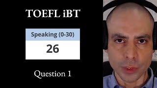 TOEFL iBT Speaking 26 Question 1