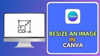 How To Resize An Image In Canva