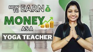 How to earn MONEY as a Yoga Teacher? || हिंदी में