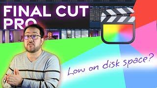 Final Cut Pro Tips: Fix Low on Disk Space | Run from External SSD