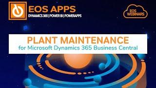 EOS Apps Demo: Plant Maintenance for Business Central