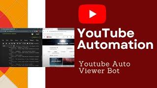 Youtube Auto Viewer Bot | Youtube Automation- Python,DataKund