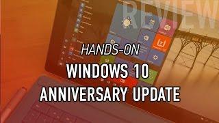 Windows 10 Anniversary Update (Official Release): Hands-on with new Features & Changes