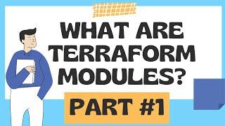 What are Terraform Modules | Modules in Terraform | Terraform Modules Examples | Terraform | Part 1